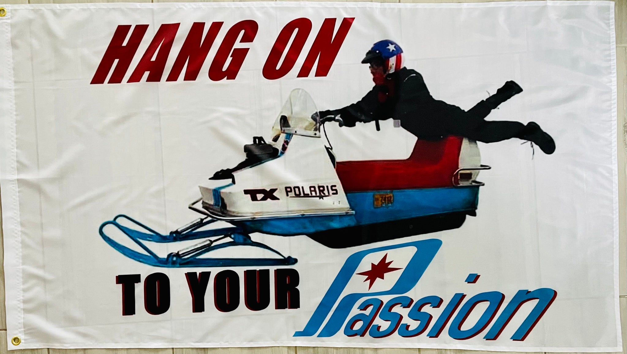 POLARIS SNOWMOBILES HANG ON TO YOUR PASSION 3X5FT FLAG BANNER MAN CAVE GARAGE